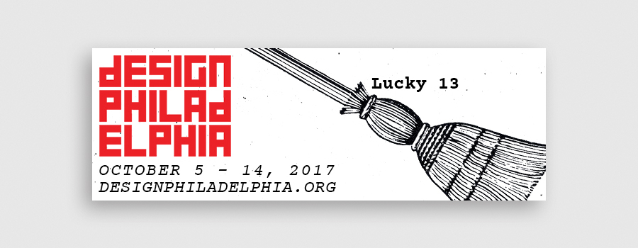 Email header featuring the DesignPhiladelphia logo, a line engraving of a broom with the text Lucky 13, and the event date and URL.