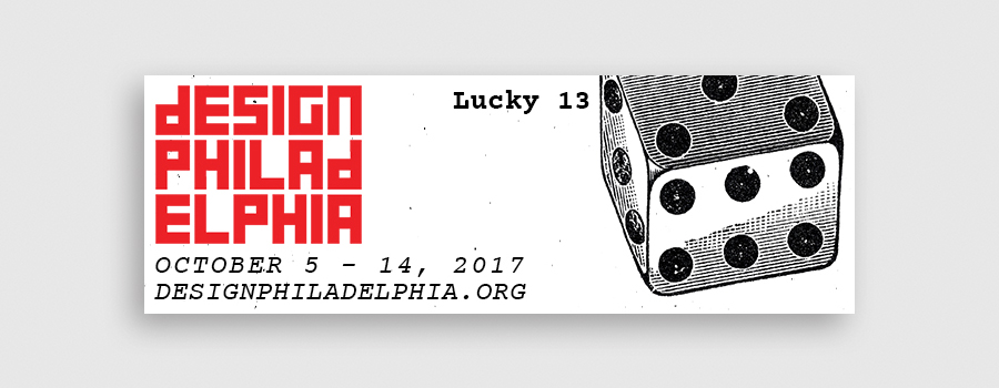 Email header featuring the DesignPhiladelphia logo, a line engraving of a dice with the text Lucky 13, and the event date and URL.